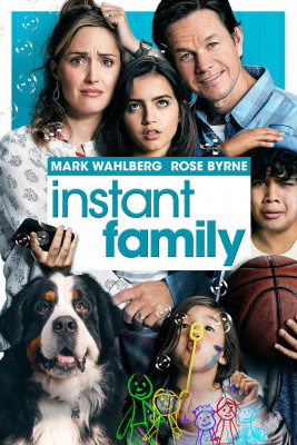 Favorite family movie. Lillian loved this so much, she asked us to watch this over and over again. Instant family, exactly.